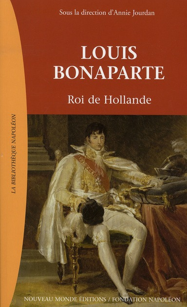 Emprunter Louis Bonaparte. Roi de Hollande livre