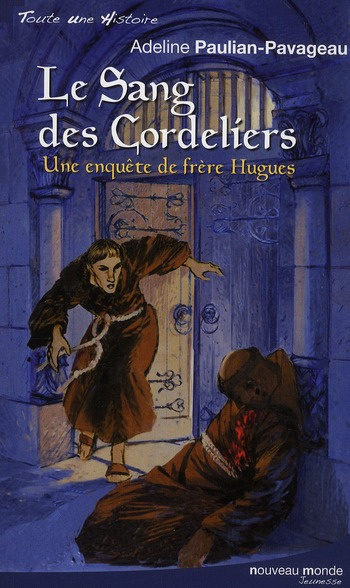 Emprunter Le Sang des cordeliers. Une enquête de frère Hugues livre