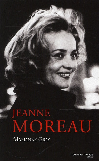 Emprunter Jeanne Moreau. 2e édition revue et augmentée livre