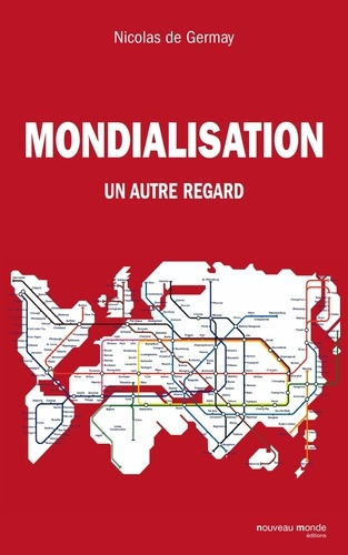 Emprunter Mondialisation. Un autre regard livre