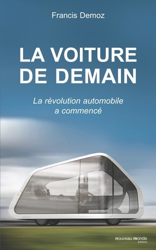 Emprunter La voiture de demain. La révolution automobile a commencé livre