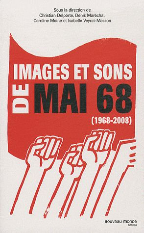 Emprunter IMAGES ET SONS DE MAI 68 - (1968-2008) livre
