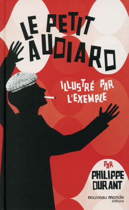 Emprunter Le petit Audiard illustré par l'exemple livre