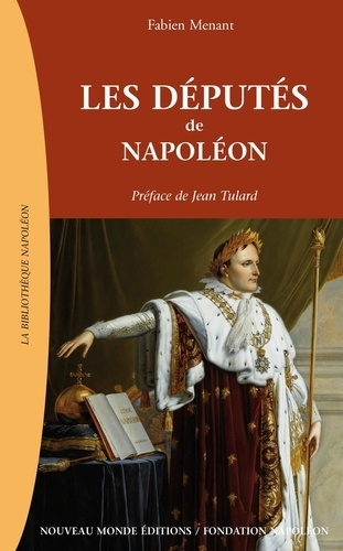 Emprunter Les députés de Napoléon. 1799-1815 livre