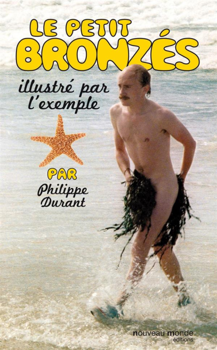 Emprunter Le petit Bronzés illustré par l'exemple livre