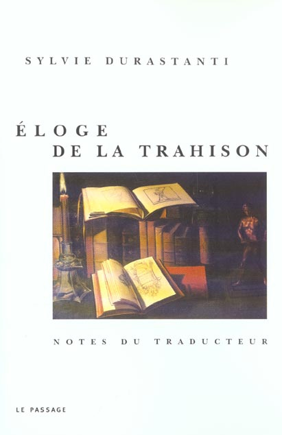 Emprunter Eloge de la trahison. Notes du traducteur livre