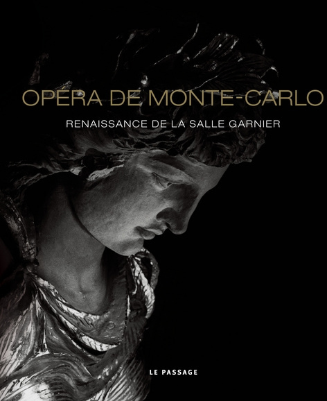 Emprunter Opéra de Monte-Carlo. Renaissance de la salle Garnier livre