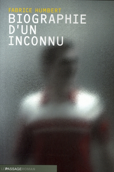 Emprunter Biographie d'un inconnu livre