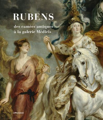 Emprunter Rubens. Des camées antiques à la galerie Médicis livre