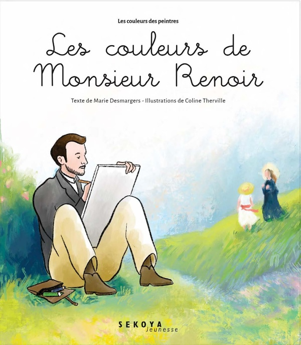Emprunter Les couleurs de Monsieur Renoir. Les peintres du bonheur livre