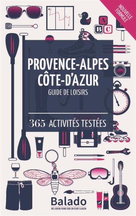 Emprunter Provence Alpes Côte d'Azur - Guide de loisirs / 365 activités testées livre