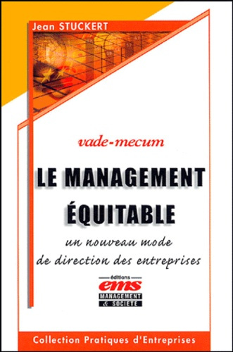 Emprunter La management équitable. Un nouveau mode de directon des entreprises livre
