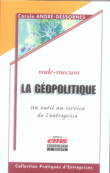 Emprunter La géopolitique. Un outil au service de l'entreprise livre