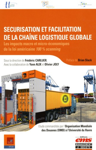 Emprunter Sécurisation et facilitation de la chaîne logistique globale. Les impacts macro et micro-économiques livre