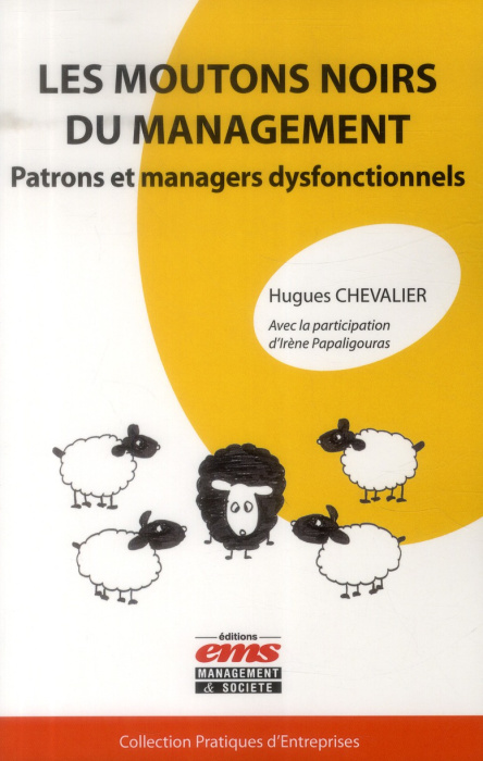 Emprunter Les moutons noirs du management. Patrons et managers dysfonctionnels livre