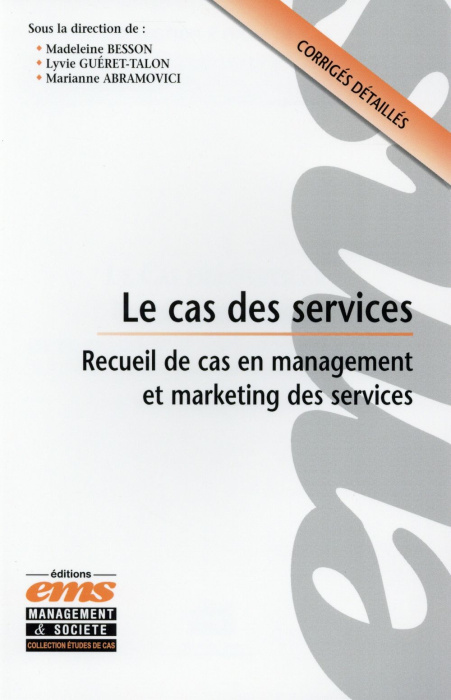 Emprunter Le cas des services. Recueil d'études de cas en management et marketing des services livre