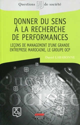Emprunter Donner du sens à la recherche de performances. Leçons de management d'une grande entreprise marocain livre