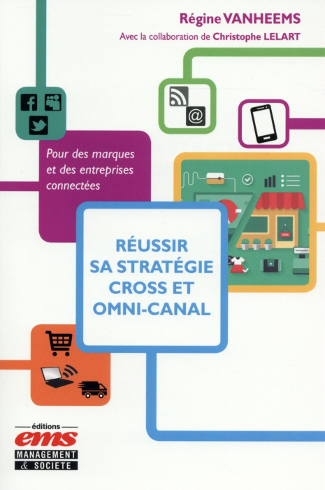Emprunter Réussir sa stratégie cross et omni-canal. Pour des marques er des entreprises connectées livre