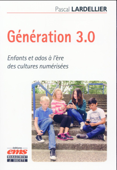 Emprunter Génération 3.0. Enfants et ados à l'ère des cultures numérisées livre