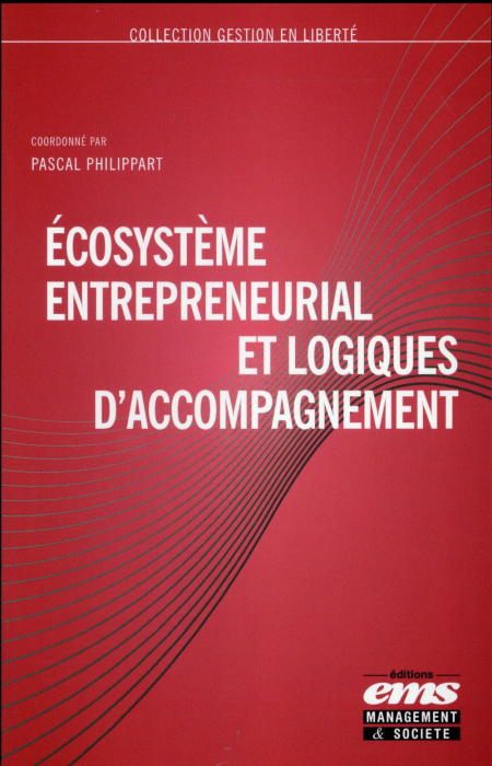 Emprunter Ecosystème entrepreneurial et logiques d'accompagnement livre