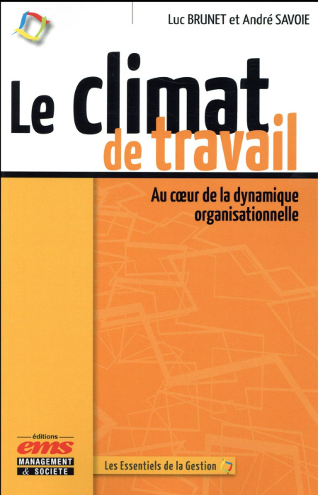 Emprunter Le climat de travail. Au coeur de la dynamique organisationnelle livre
