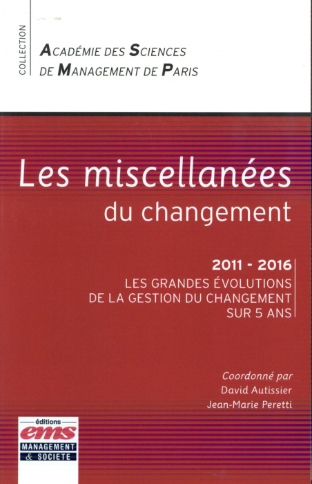 Emprunter Les miscellanées du changement. 2011 - 2016, les grandes évolutions de la gestion du changement sur livre