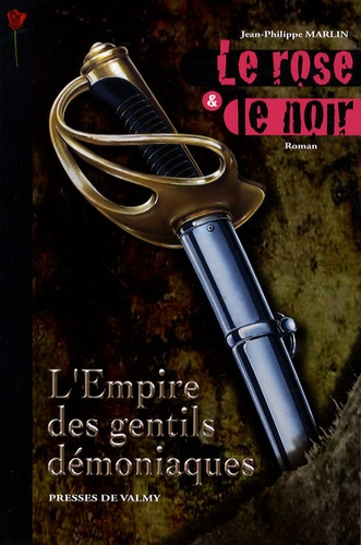 Emprunter LE ROSE & LE NOIR (VOL1) EMPIRE GENTI livre
