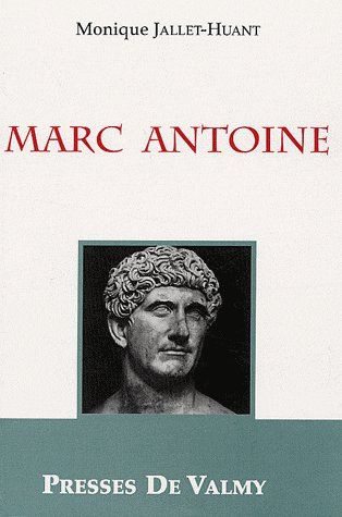 Emprunter Marc Antoine / Généralissime, prince d'orient et acteur dans la chute de la République romaine livre