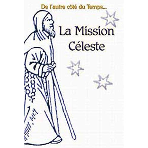 Emprunter La Mission Céleste. De la cité des Papes à la cité de Dieu, Théopolis livre