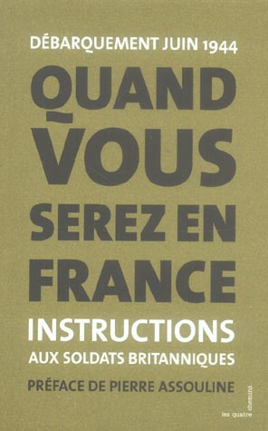 Emprunter Quand vous serez en France / Instructions aux soldats britanniques France 1944, édition bilingue fra livre