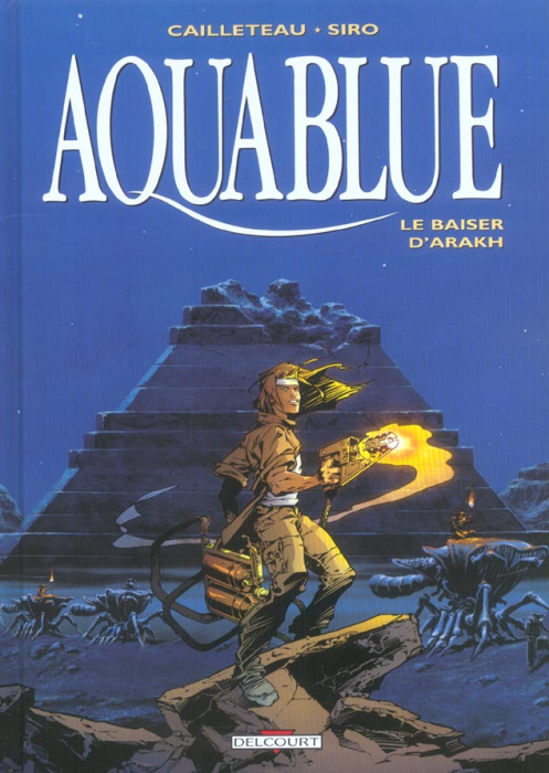 Emprunter Aquablue Tome 10 : Le baiser d'Arakh livre