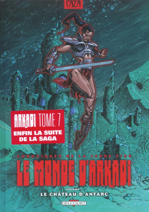 Emprunter Le monde d'Arkadi Tome 7 : Le château d'Antarc livre