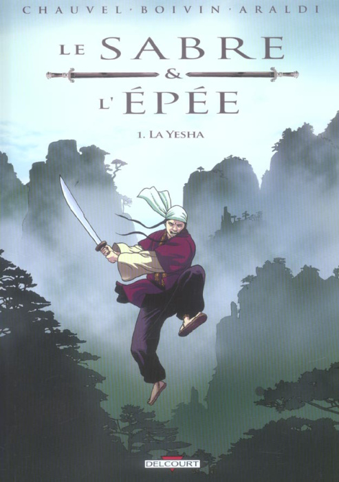 Emprunter Le Sabre et l'Epée Tome 1 : La Yesha livre
