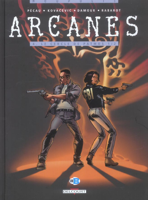 Emprunter Arcanes Tome 4 : Le cercle de Patmos. Première partie livre