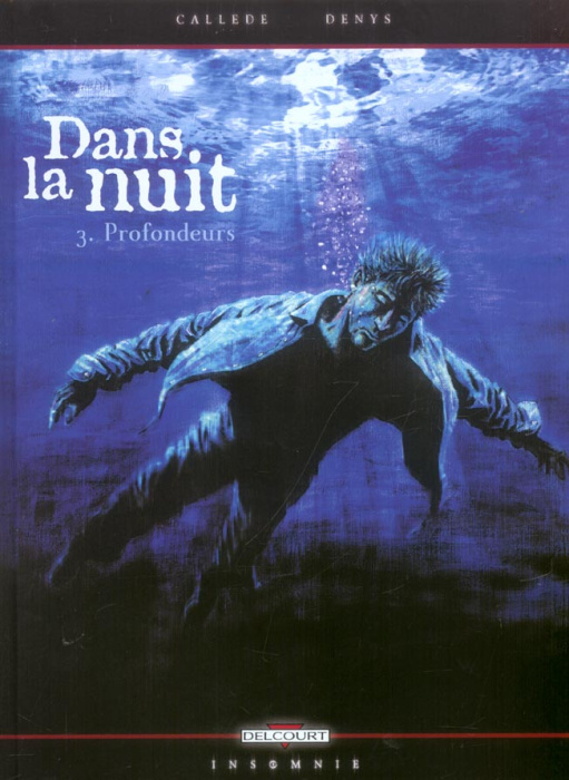 Emprunter Dans la nuit Tome 3 : Profondeurs livre
