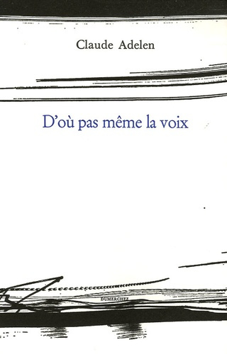 Emprunter D'où pas même la voix livre