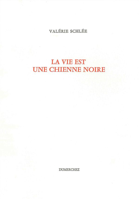 Emprunter La vie est une chienne noire livre