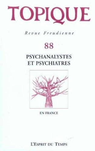 Emprunter Topique N° 88/204 : Psychanalystes et psychiatres en France livre