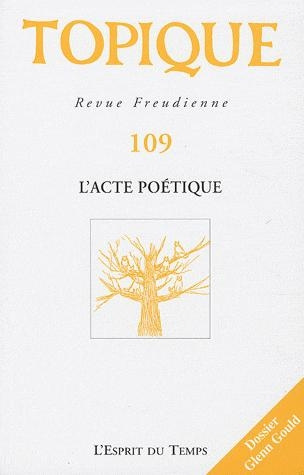 Emprunter Topique N° 109 : L'acte poétique livre