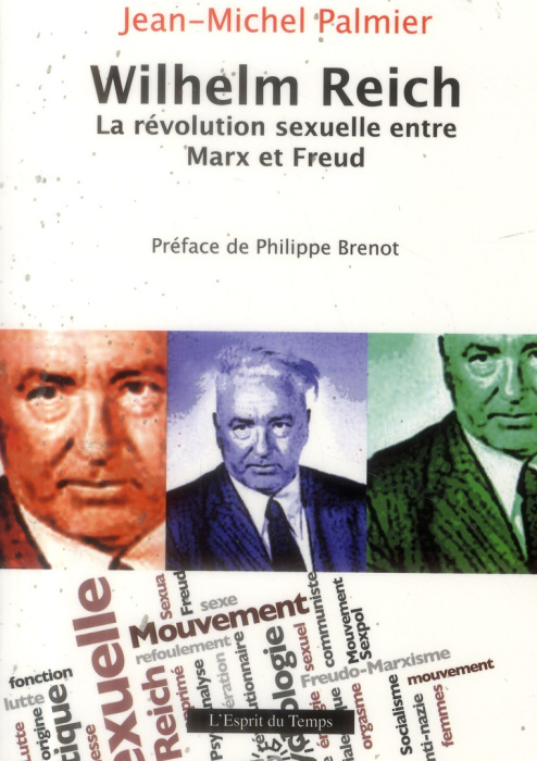 Emprunter Wilhelm Reich. La révolution sexuelle entre Marx et Freud livre
