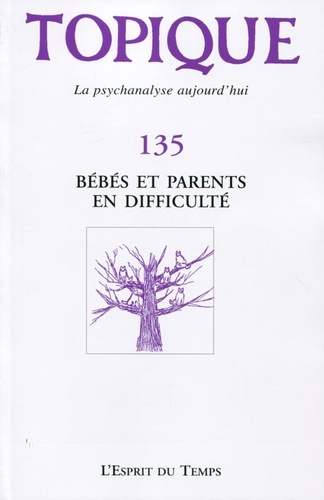 Emprunter Topique N° 135, juin 2016 : Bébés et parents en difficulté livre