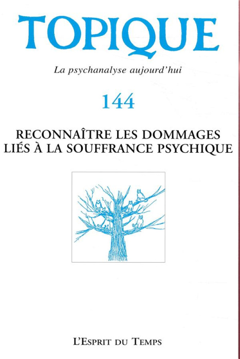 Emprunter Topique N° 144, décembre 2018 : Reconnaître les dommages liés à la souffrance psychique livre