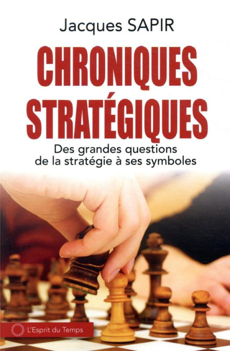 Emprunter Chroniques stratégiques. Des grandes questions de la stratégie à ses symboles livre