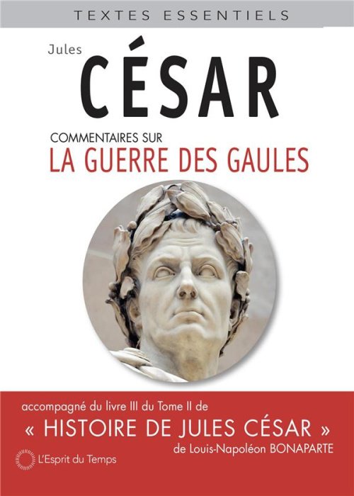 Emprunter Commentaires sur la Guerre des Gaules. Accompagnée du livre III du Tome II de Histoire de Jules Césa livre