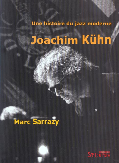 Emprunter Une histoire du jazz moderne, Joachim Kühn. Avec CD-Audio livre