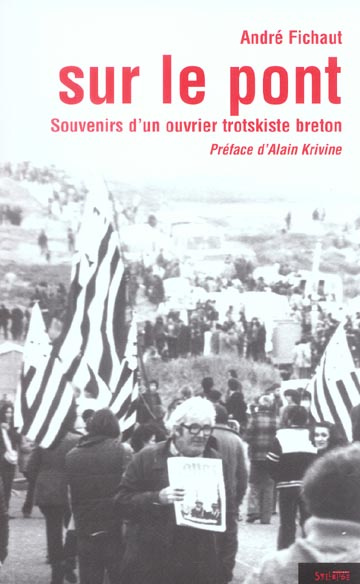 Emprunter Sur le pont. Souvenirs d'un ouvrier trotskiste breton livre