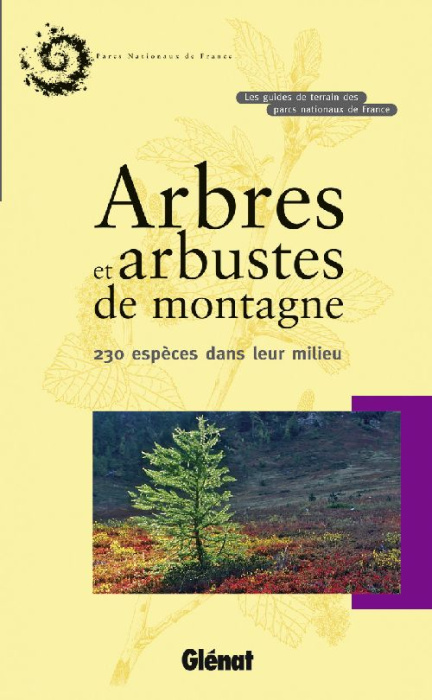 Emprunter Arbres et arbustes de montagne. 230 Espèces dans leur milieu livre