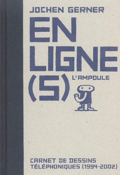 Emprunter En ligne(s). Carnet de dessins téléphoniques (1994-2002) livre