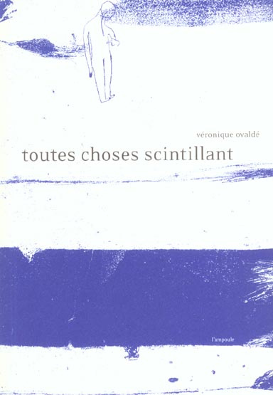 Emprunter Toutes choses scintillant livre