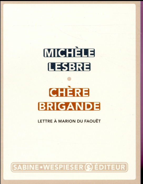 Emprunter Chère brigande. Lettre à Marion du Faouët livre
